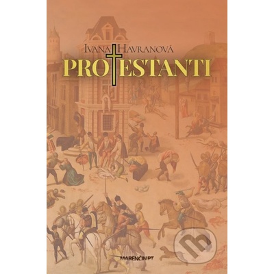 Protestanti - Ivana Havranová