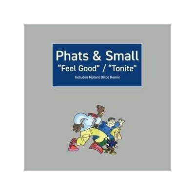 Phats Small - Feel Good Tonite LP