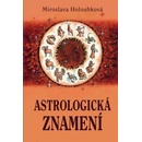 Astrologická znamení - Miroslava Holoubková