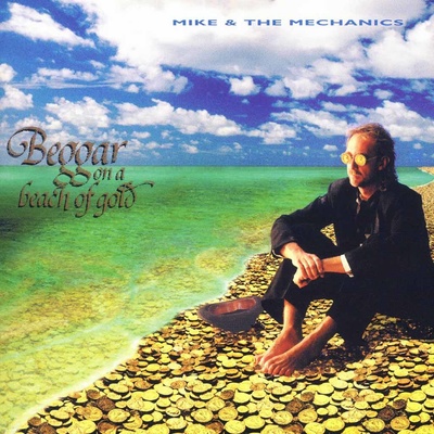 MIKE AND THE MECHANICS: BEGGAR ON A BEACH OF GOLD CD