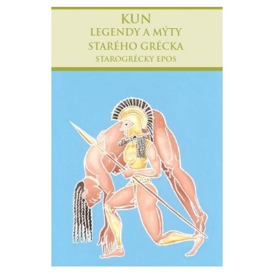 Legendy a mýty starého Grécka: Starogrécky epos