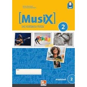 MusiX 2 (Ausgabe ab 2019) Arbeitsheft 2 inkl. Helbling Media App | Gero Schmidt-Oberländer (ISBN: 9783862274833)