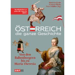 Österreich - Die ganze Geschichte Band 1 | Andreas Pfeifer, Peter Schöber (ISBN: 9783222151378)