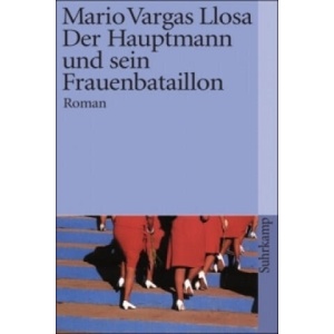 Der Hauptmann und sein Frauenbataillon | Mario Vargas Llosa, Heidrun Adler (ISBN: 9783518374597)