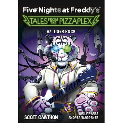 Five Nights at Freddy's: Tales from the Pizzaplex. Tiger Rock. Tom 7