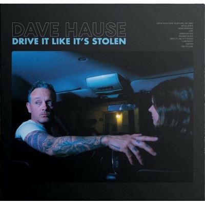 Drive It Like It's Stolen - Dave Hause LP