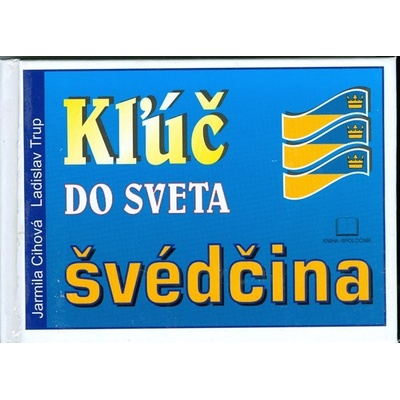 Kľúč do sveta švédčina Ladislav Trup Jarmila Cihová