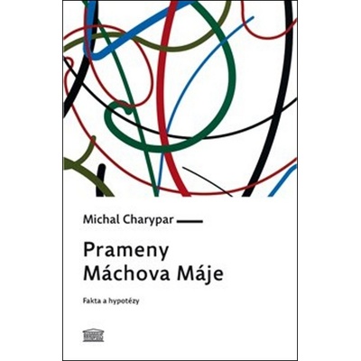 Prameny Máchova Máje - Michal Charypar