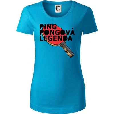 Ping Pongová legenda Dámske tričko Svetlý tyrkys