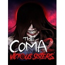 The Coma 2 Vicious Sisters