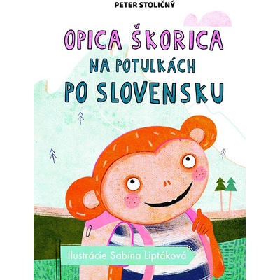 Opica Škorica na potulkách po Slovensku