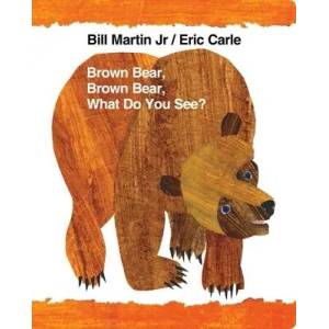 Brown Bear, Brown Bear, What Do You See? | Bill Martin, Eric Carle (2012)