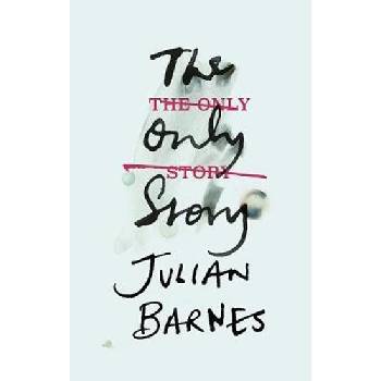 The Only Story - Julian Barnes