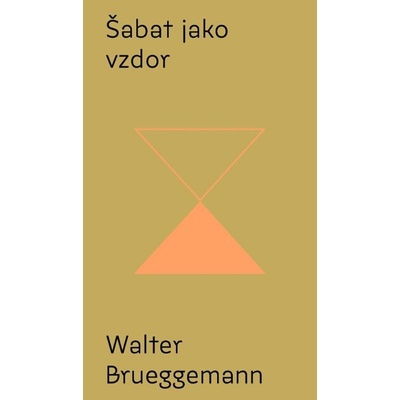 Šabat jako vzdor - Od kultu výkonu ke svobodě svatého odpočinku