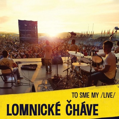 Lomnické čháve: To sme my / Live - Lomnické čháve