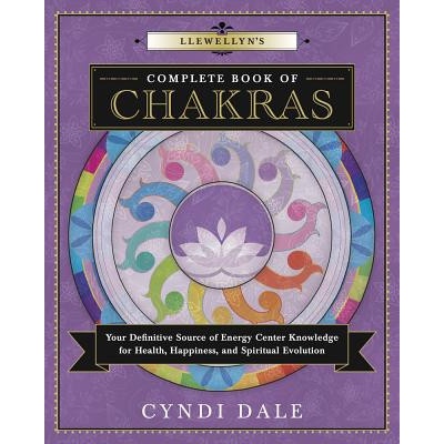 Llewellyn's Complete Book of Chakras - Dale Cyndi