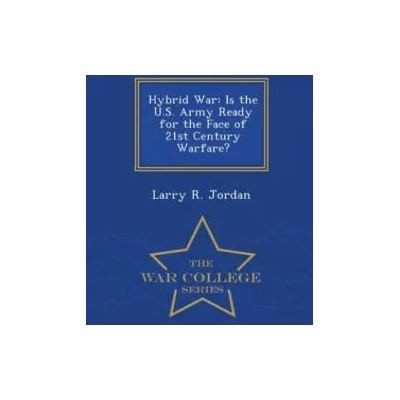 Hybrid War | Larry R Jordan