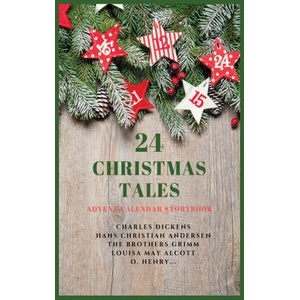 24 Christmas Tales | Hans Christian Andersen, The Brothers Grimm (ISBN: 9782357285989)