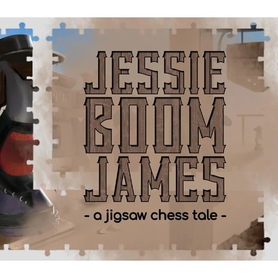 Jessie 'Boom' James - a jigsaw chess tale
