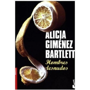 Hombres desnudos | Alicia Giménez Bartlett (ISBN: 9788408154266)
