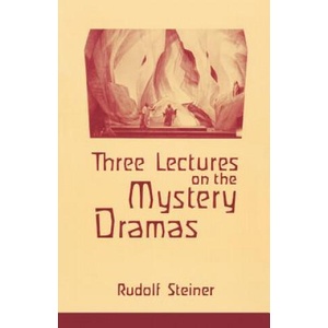 Three Lectures on the Mystery Dramas | Rudolf Steiner, Ruth Pusch (ISBN: 9780880100601)
