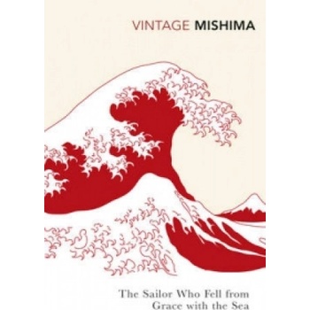 The Sailor who Fell from Grace with the Sea - Yukio Mishima