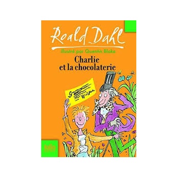 Charlie et la Chocolaterie - R. Dahl