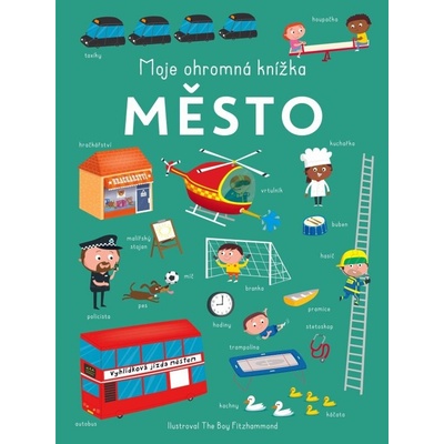 Moje ohromná knížka Město - Rebo