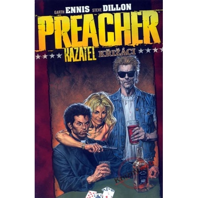 Preacher Kazatel Křižáci Garth Ennis, Steve Dillon