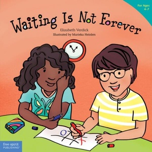 Waiting is Not Forever | Elizabeth Verdick (ISBN: 9781631984693)