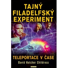 Tajný Filadelfský experiment. Teleportace v čase