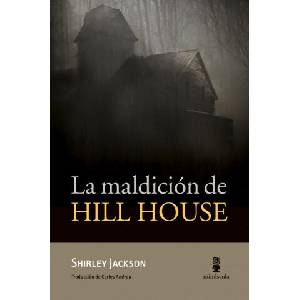 LA MALDICIÓN DE HILL HOUSE | SHIRLEY JACKSON (ISBN: 9788494836695)