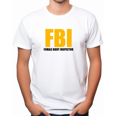 Pánské tričko FBI Female Body Inspector černá