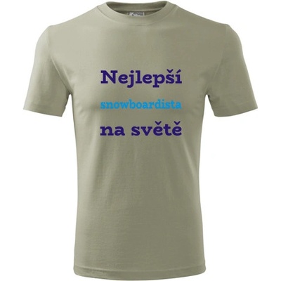 Tričko nejlepší snowboardista na světě dárek pro snowboardistu khaki