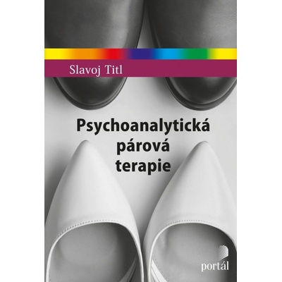 Psychoanalytická párová terapie - Slavoj Titl