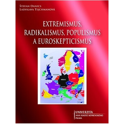 Extremismus, radikalismus, populismus a euroskepticismus