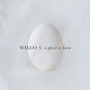 Wilco A ghost is born 2 CD