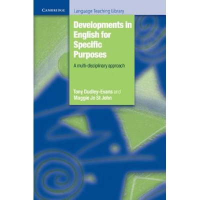 Developments in English for Specific Purposes Dudley-Evans Tony University of Birmingham
