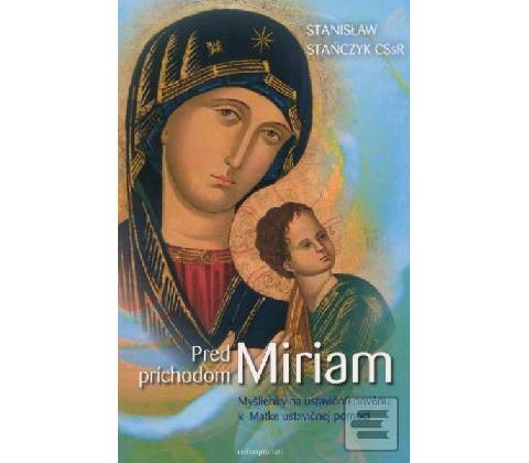 Pred príchodom Miriam