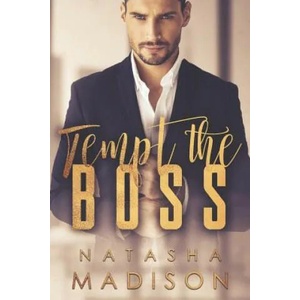 Tempt The Boss | Natasha Madison (ISBN: 9781544194844)