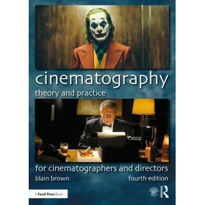 Cinematography: Theory and Practice (ISBN: 9780367373450)