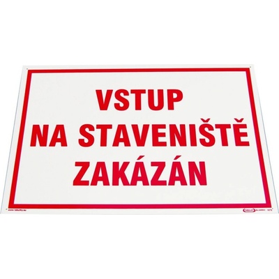 Drogerie Tabulka "Vstup na staveniště zakázán" Velikost: 297x420 mm (A3)