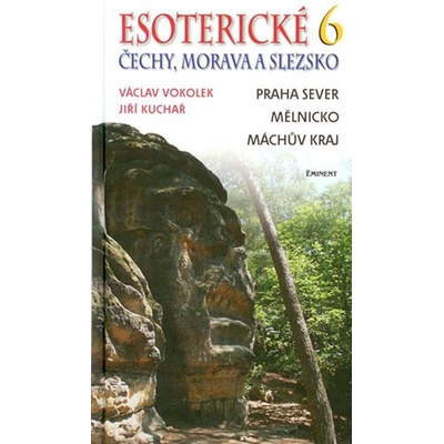 Esoterické Čechy, Morava a Slezsko 6 - Jiří Kuchař, Václav Vokolek