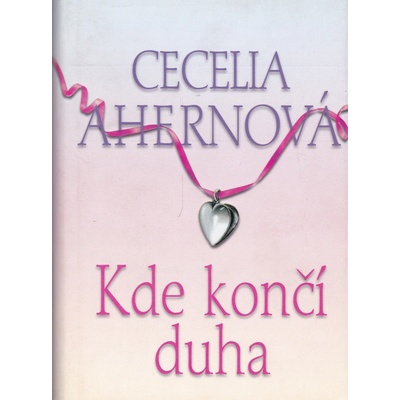 Kde končí duha Cecelia Ahernová CZ