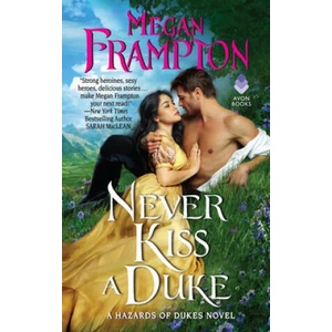 Never Kiss a Duke | Megan Frampton (ISBN: 9780062867421)