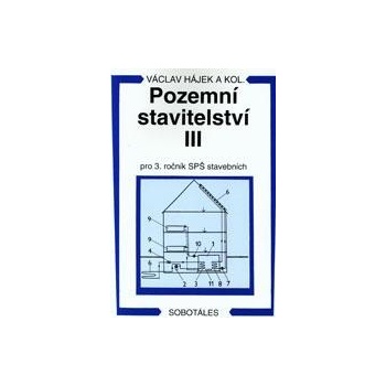 Pozemní stavitelství III pro 3. ročník SPŠ stavebních - Petr Hájek a kol.