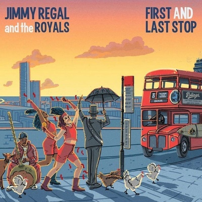 Jimmy Regal And The Royals - First And Last Stop LP