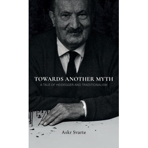 Towards Another Myth | Askr Svarte, Jafe Arnold (ISBN: 9781952671821)