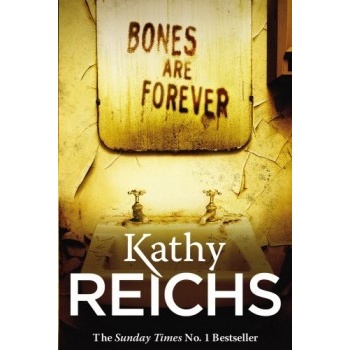 Bones Are Forever: - Temperance Brennan 15 - Kathy Reichs