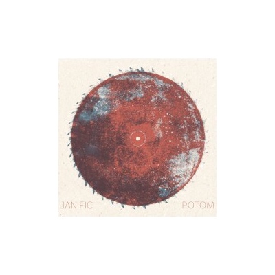 Fic Jan - Potom / Digisleeve CD